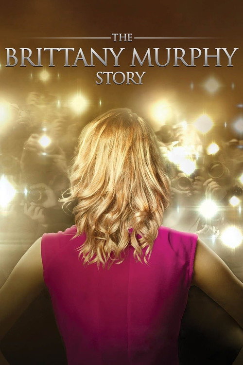 Постер фильма «The Brittany Murphy Story»
