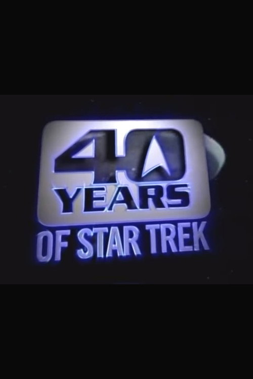 Постер фильма «40 Years of Star Trek»