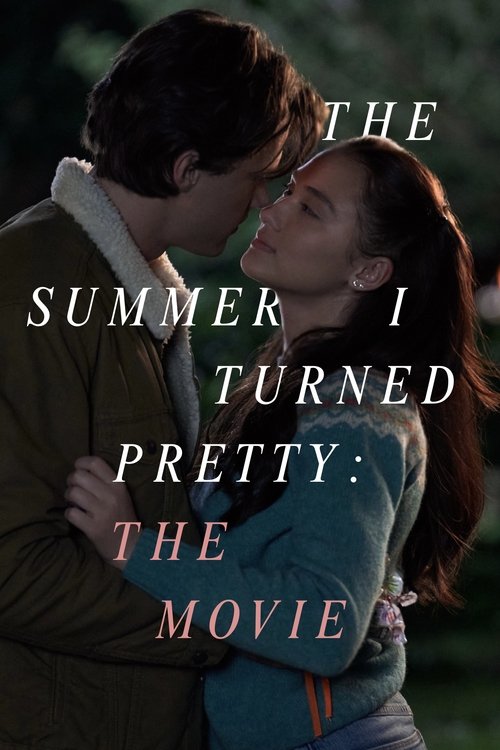 Постер фильма «The Summer I Turned Pretty: The Movie»