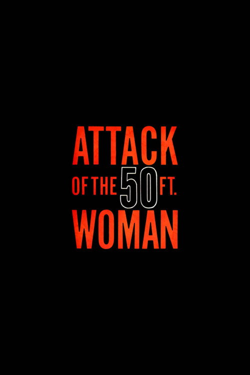 Постер фильма «Attack of the 50 Foot Woman»