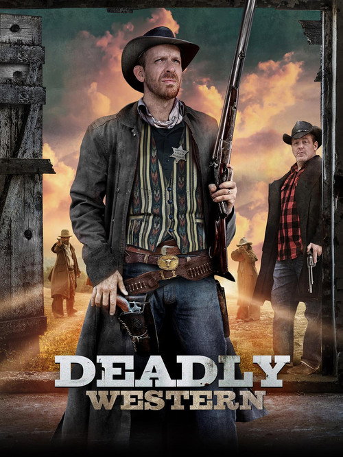 Постер фильма «Deadly Western»