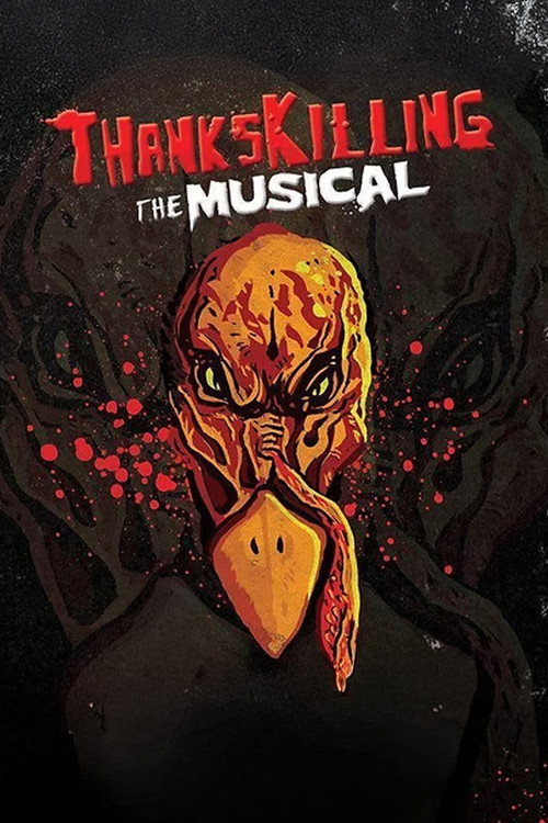 Постер фильма «ThanksKilling The Musical»