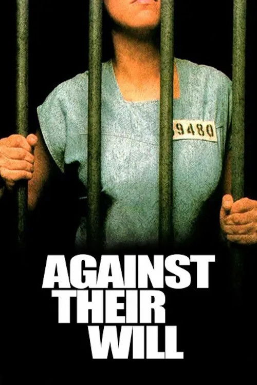 Постер фильма «Against Their Will»