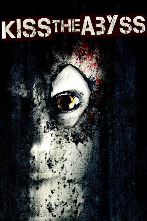 Постер фильма «Kiss the Abyss»