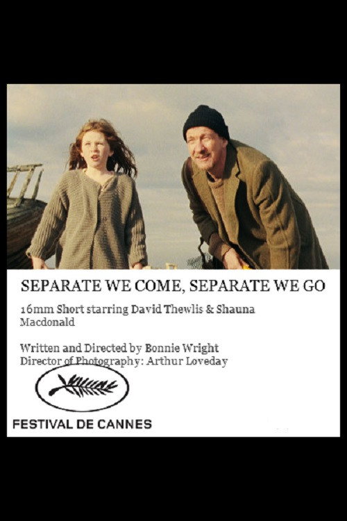 Постер фильма «Separate We Come, Separate We Go»