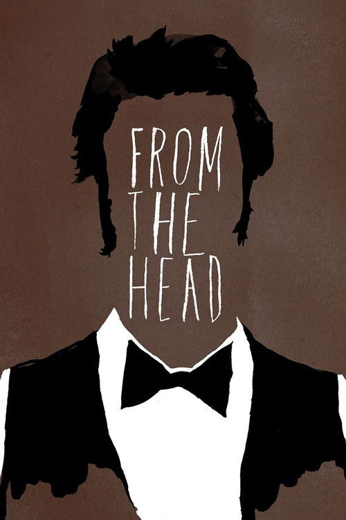 Постер фильма «From the Head»