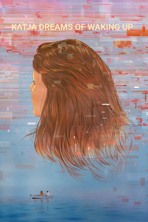 Постер фильма «Katja Dreams of Waking Up»