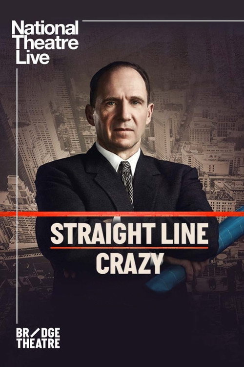 Постер фильма «National Theatre Live: Straight Line Crazy»