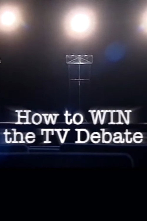 Постер фильма «How to Win the TV Debate»
