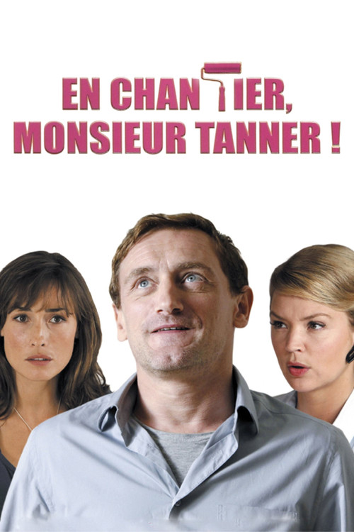 Постер фильма «En chantier, monsieur Tanner !»