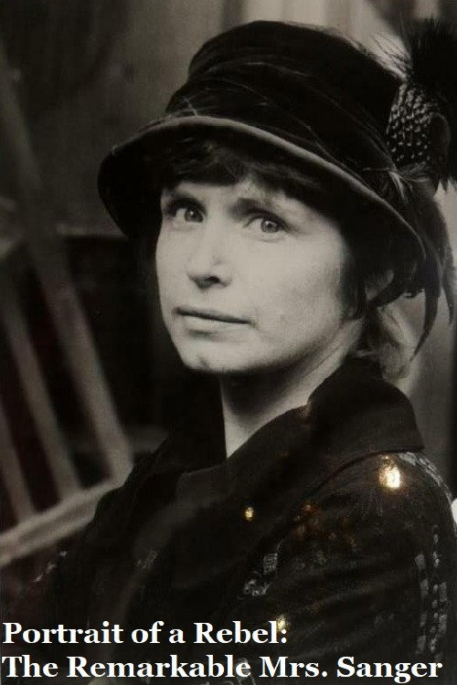 Постер фильма «Portrait of a Rebel: The Remarkable Mrs. Sanger»