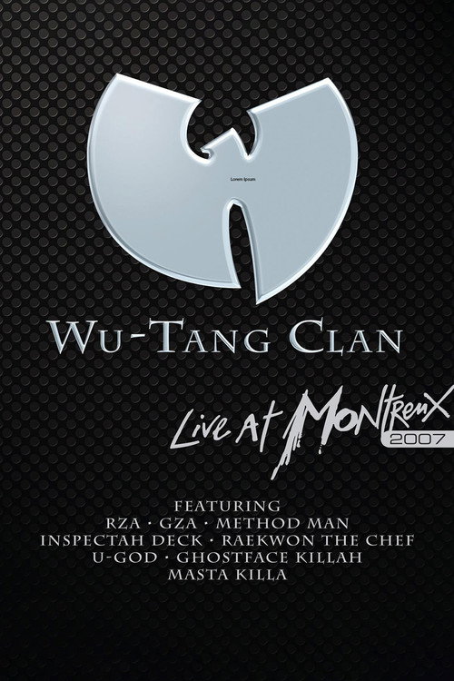 Постер фильма «Wu-Tang Clan: Live at Montreux»