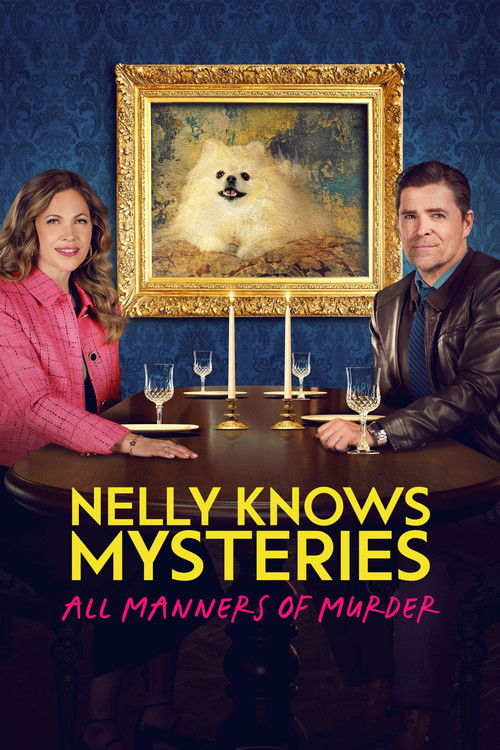 Постер фильма «Nelly Knows Mysteries: All Manners of Murder»