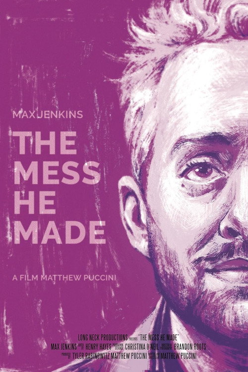 Постер фильма «The Mess He Made»
