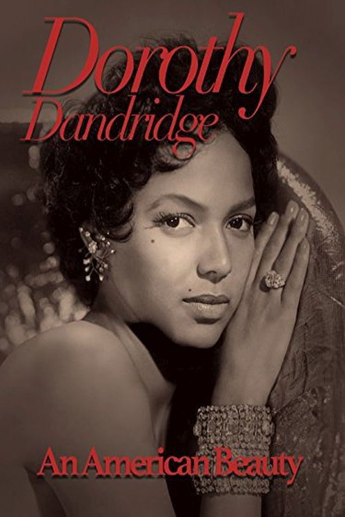 Постер фильма «Dorothy Dandridge: An American Beauty»