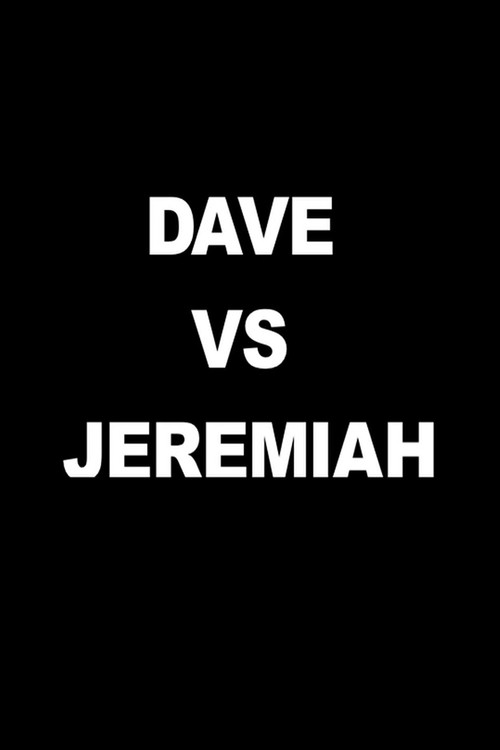 Постер фильма «Dave vs. Jeremiah»