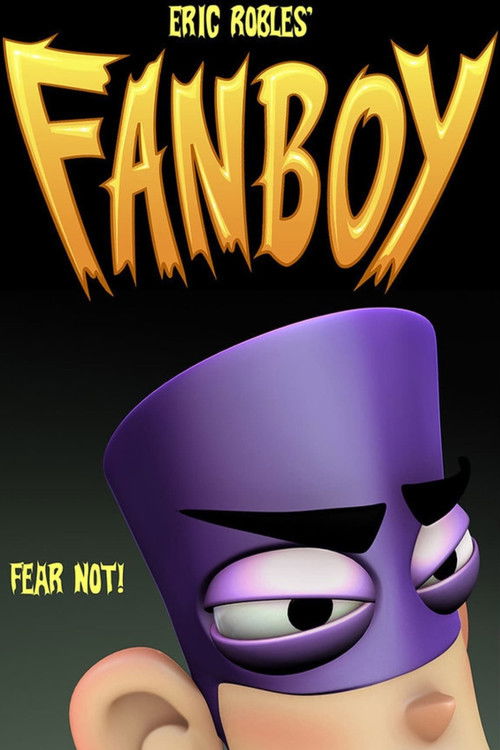 Постер фильма «Fanboy»