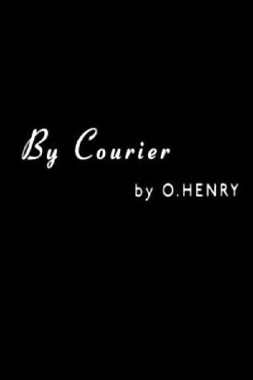 Постер фильма «By Courier»