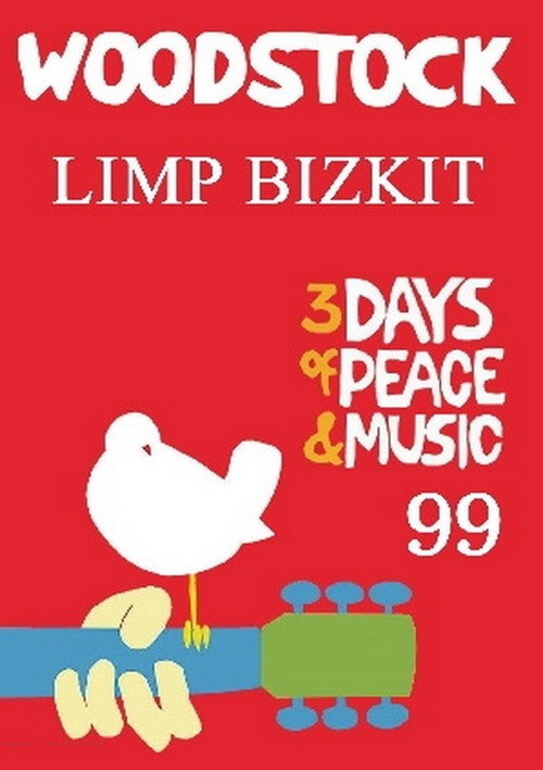 Постер фильма «Limp Bizkit: Live at Woodstock '99»