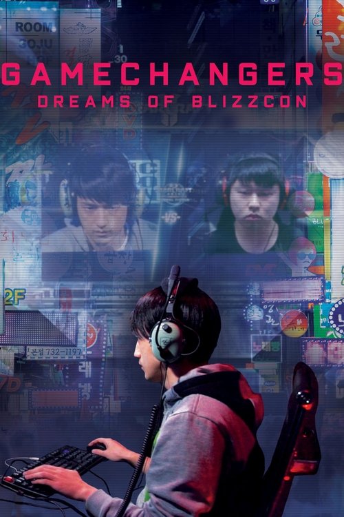 Постер фильма «Gamechangers: Dreams of BlizzCon»