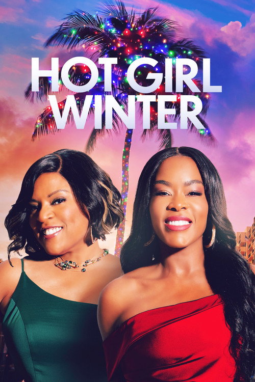Постер фильма «Hot Girl Winter»