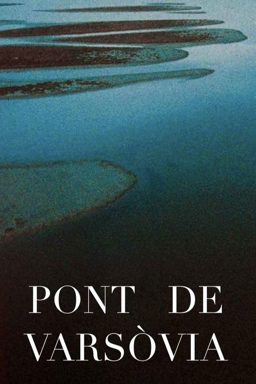 Постер фильма «Pont de Varsòvia»