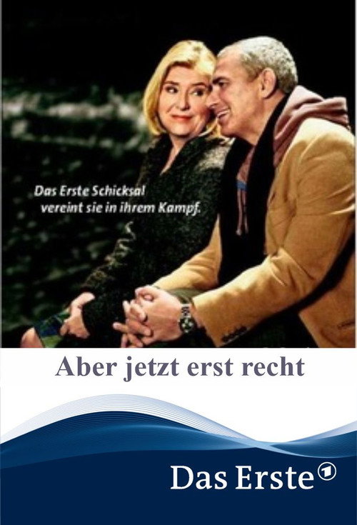 Постер фильма «Aber jetzt erst recht»