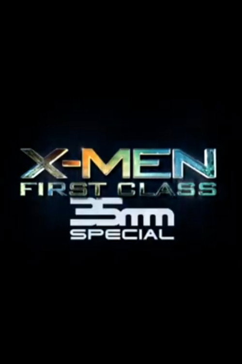 Постер фильма «X-Men: First Class 35mm Special»