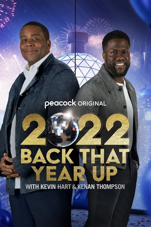 Постер фильма «2022 Back That Year Up with Kevin Hart & Kenan Thompson»