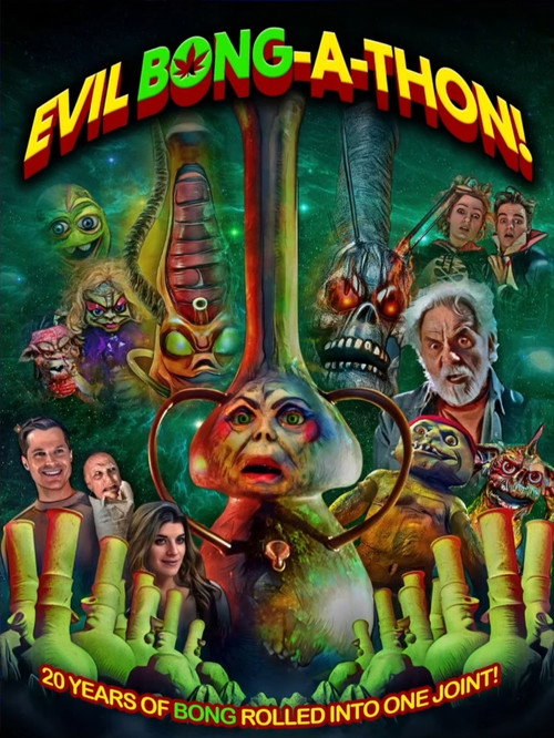 Постер фильма «Evil Bong-A-Thon!»