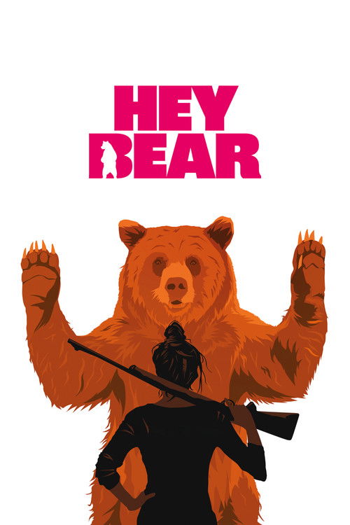 Постер фильма «Hey Bear»