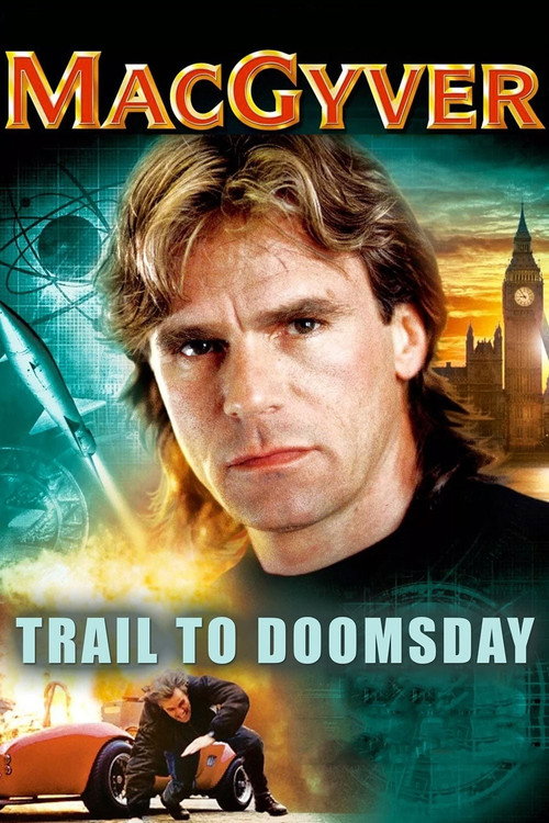 Постер фильма «MacGyver: Trail to Doomsday»