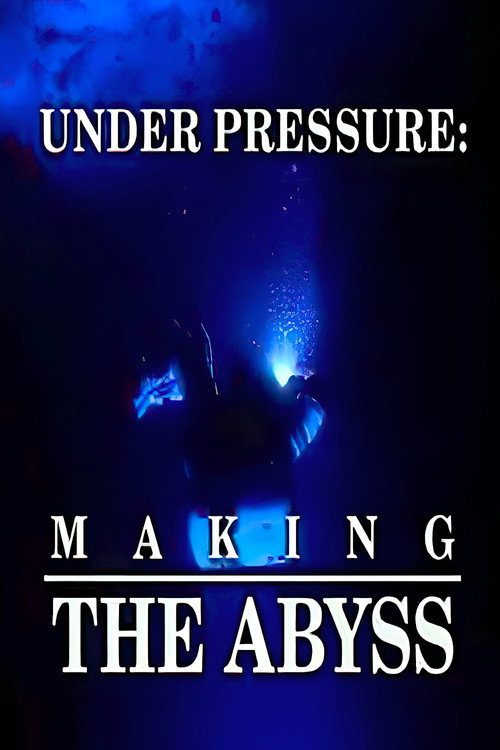 Постер фильма «Under Pressure: Making 'The Abyss'»