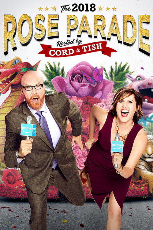 Постер фильма «The 2018 Rose Parade Hosted by Cord & Tish»
