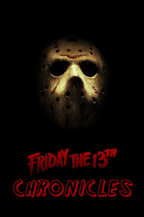 Постер фильма «The Friday the 13th Chronicles»