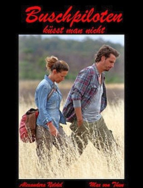 Постер фильма «Buschpiloten küsst man nicht»