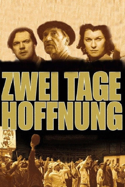 Постер фильма «Zwei Tage Hoffnung»