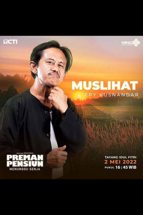 Постер фильма «Preman Pensiun: Menunggu Senja»
