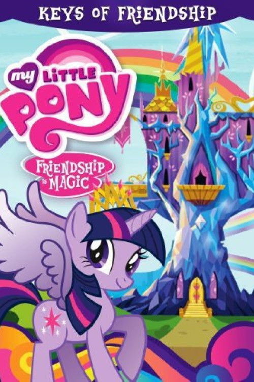 Постер фильма «My Little Pony Friendship Is Magic: Keys of Friendship»