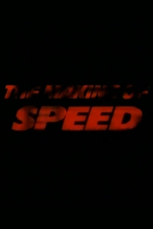 Постер фильма «The Making of 'Speed'»