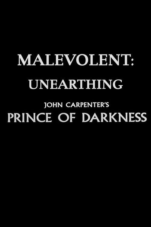 Постер фильма «Malevolent: Unearthing John Carpenter's Prince of Darkness»