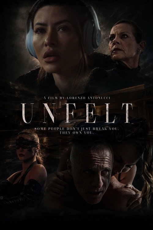 Постер фильма «Unfelt»