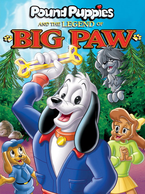 Постер фильма «Pound Puppies and the Legend of Big Paw»