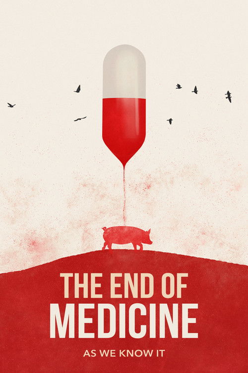 Постер фильма «The End of Medicine»