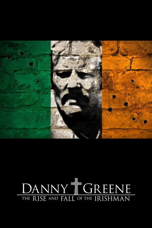Постер фильма «Danny Greene: The Rise and Fall of the Irishman»