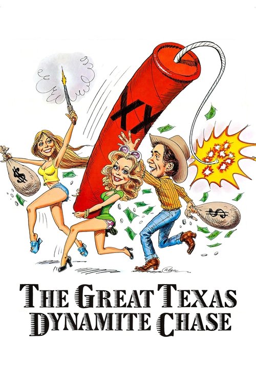 Постер фильма «The Great Texas Dynamite Chase»