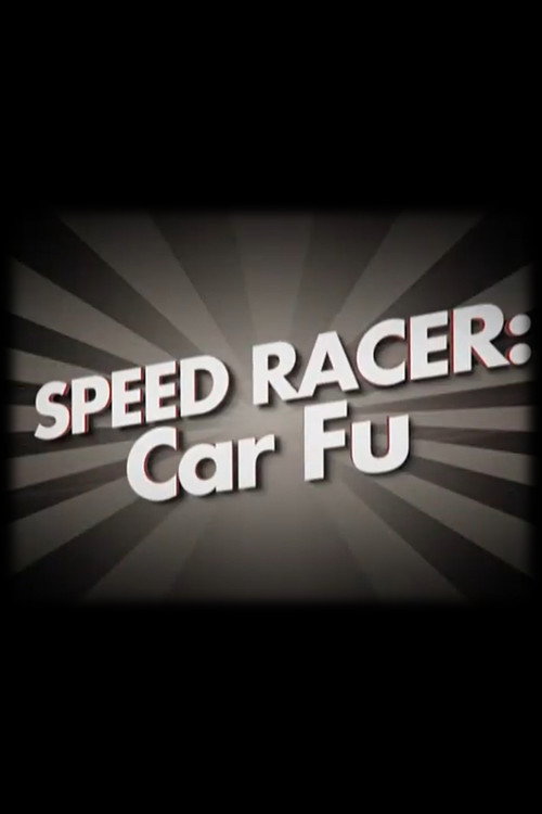 Постер фильма «Speed Racer: Car Fu»