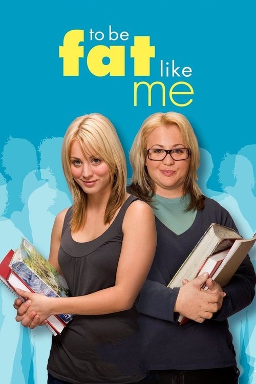Постер фильма «To Be Fat Like Me»