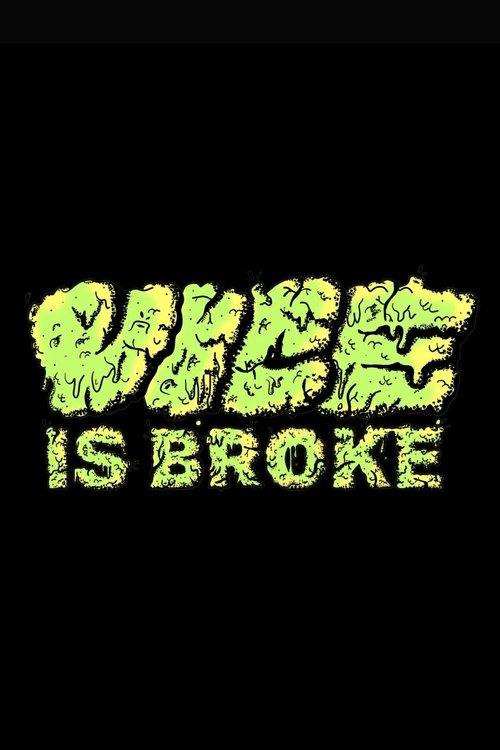 Постер фильма «Vice Is Broke»