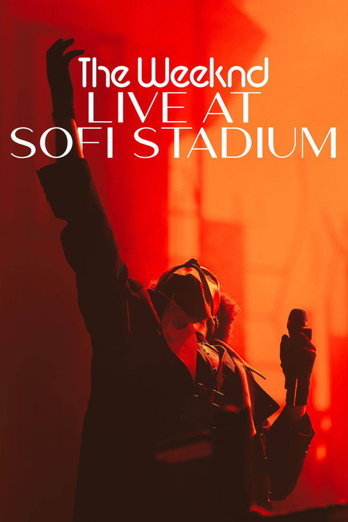 Постер фильма «The Weeknd: Live at SoFi Stadium»